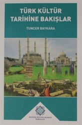 Türk Kültür Tarihine Bakışlar - 1
