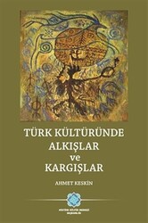 Türk Kültüründe Alkışlar ve Kargışlar - 1