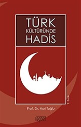 Türk Kültüründe Hadis - 1