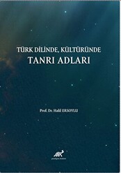 Türk Kültüründe Tanrı Adları - 1