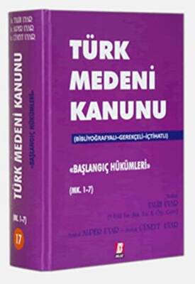Türk Medeni Kanunu Başlangıç Hükümleri Mk. 1-7 - 1