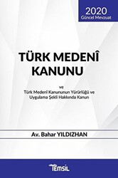 Türk Medeni Kanunu ve Türk Medeni Kanununun Yürürlüğü ve Uygulama Şekli Hakkında Kanun - 1