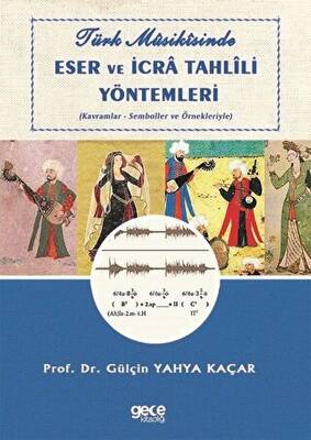 Türk Musikisinde Eser ve İcra Tahlili Yöntemleri - 1