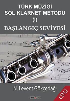 Türk Müziği Sol Klarnet Metodu 1 - Başlangıç Seviyesi - 1