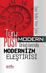 Türk Postmodern Anlatılarında Modernizm Eleştirisi - 1