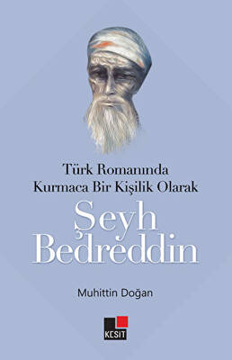 Türk Romanında Kurmaca Bir Kişilik Olarak Şeyh Bedreddin - 1