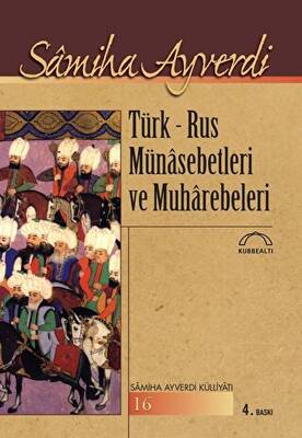Türk - Rus Münasebetleri ve Muharebeleri - 1