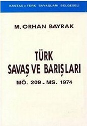 Türk Savaş ve Barışları MÖ. 209 - MS. 1974 - 1