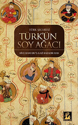 Türk Şeceresi - Türk`ün Soyağacı - 1