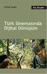 Türk Sinemasında Dijital Dönüşüm - 1
