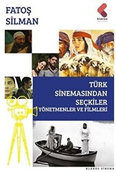 Türk Sinemasından Seçkiler - Yönetmenler ve Filmleri - 1