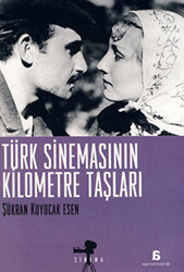 Türk Sinemasının Kilometre Taşları - 1