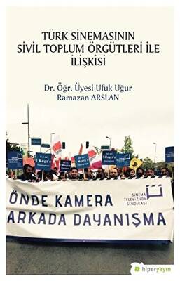 Türk Sinemasının Sivil Toplum Örgütleri ile İlişkisi - 1