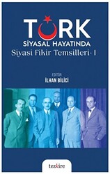 Türk Siyasal Hayatında Siyasi Fikirler Temsilleri - 1 - 1