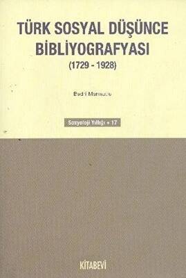 Türk Sosyal Düşünce Bibliyografyası 1729-1928 - 1