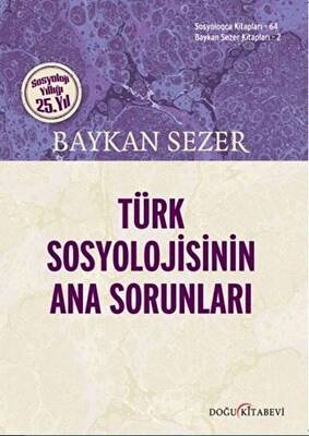 Türk Sosyolojisinin Ana Sorunları - 1