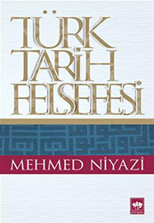 Türk Tarih Felsefesi - 1