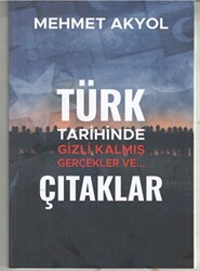 Türk tarihinde Gizli Kalmış Gerçekler ve… Çıtaklar - 1