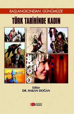 Türk Tarihinde Kadın: Başlangıcından Günümüze - 1