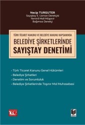 Türk Ticaret Kanunu Kapsamında Belediye Şirketlerinde Sayıştay Denetimi - 1