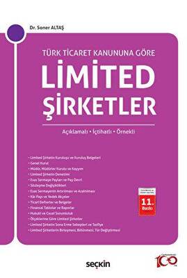 Türk Ticaret Kanunu`na Göre Limited Şirketler Açıklamalı, İçtihatlı, Örnekli - 1