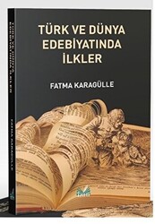 Türk ve Dünya Edebiyatında İlkler - 1
