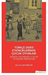 Türkçe Dersi Etkinliklerinde Çocuk Oyunları - 1
