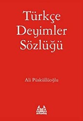 Türkçe Deyimler Sözlüğü - 1