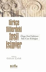 Türkçe Fiillerdeki Fosil İsimler - 1