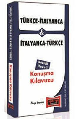 Türkçe - İtalyanca ve İtalyanca - Türkçe Konuşma Kılavuzu Sözlük İlaveli - 1