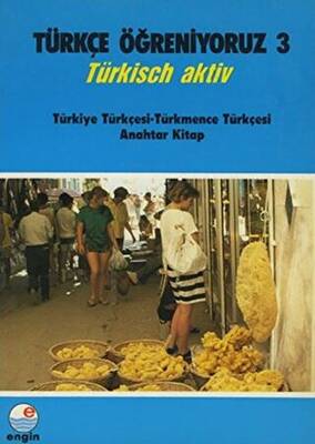 Türkçe Öğreniyoruz 3 - Türkmence Anahtar Kitap - 1