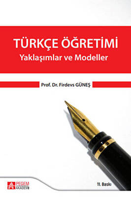 Türkçe Öğretimi - Yaklaşımlar ve Modeller - 1