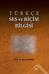 Türkçe Ses ve Biçim Bilgisi - 1