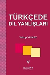 Türkçede Dil Yanlışları - 1