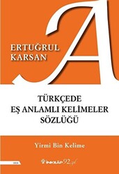 Türkçede Eş Anlamlı Kelimeler Sözlüğü - 1
