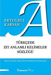 Türkçede Zıt Anlamlı Kelimeler Sözlüğü - 1