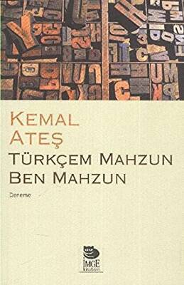 Türkçem Mahzun Ben Mahzun - 1