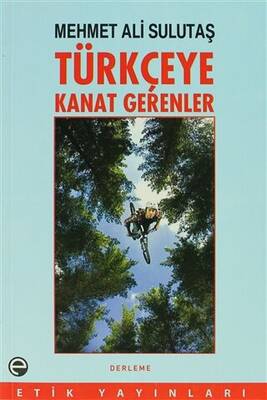Türkçeye Kanat Gerenler - 1
