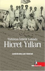 Türkistan İstiklal Yolunda Hicret Yılları - 1
