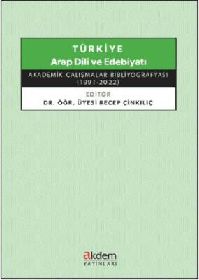 Türkiye Arap Dili ve Edebiyatı - Akademik Çalışmalar Bibliyografyası - 1