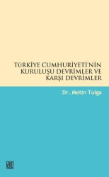 Türkiye Cumhuriyetinin Kuruluşu Devrimler ve Karşı Devrimler - 1
