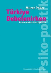 Türkiye Debelenirken - 1