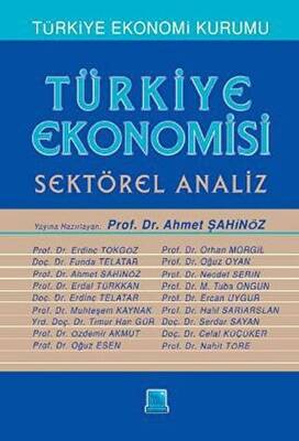 Türkiye Ekonomisi - Sektörel Analiz - 1
