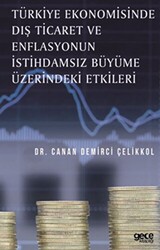 Türkiye Ekonomisinde Dış Ticaret ve Enflasyonun İstihdamsız Büyüme Üzerindeki Etkileri - 1