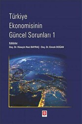 Türkiye Ekonomisinin Güncel Sorunları - 1 - 1
