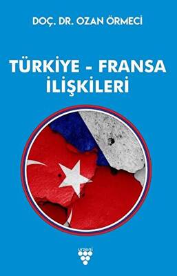 Türkiye Fransa İlişkileri - 1