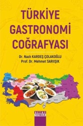 Türkiye Gastronomi Coğrafyası - 1