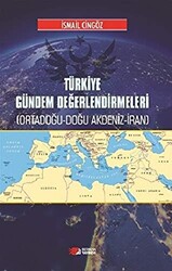Türkiye Gündem Değerlendirmeleri - 1