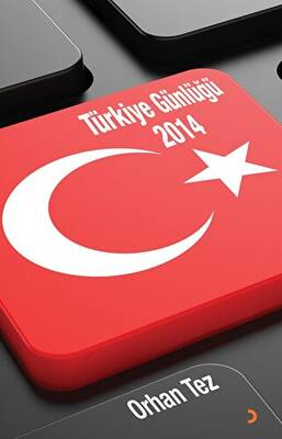 Türkiye Günlüğü 2014 - 1