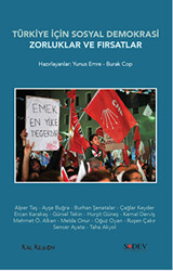 Türkiye İçin Sosyal Demokrasi : Zorluklar ve Fırsatlar - 1